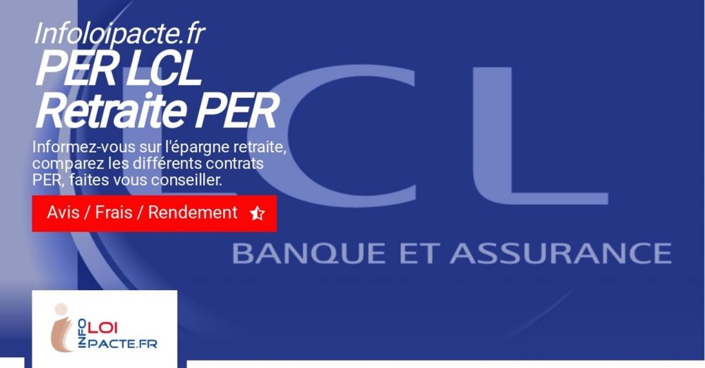 Avis per lcl retraitre frais rendement